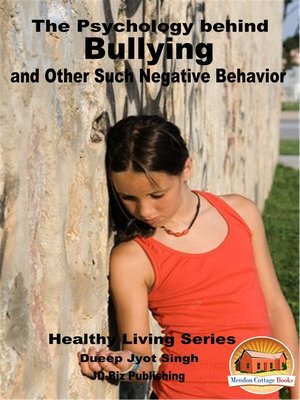 cover image of The Psychology behind Bullying and Other Such Negative Behavior